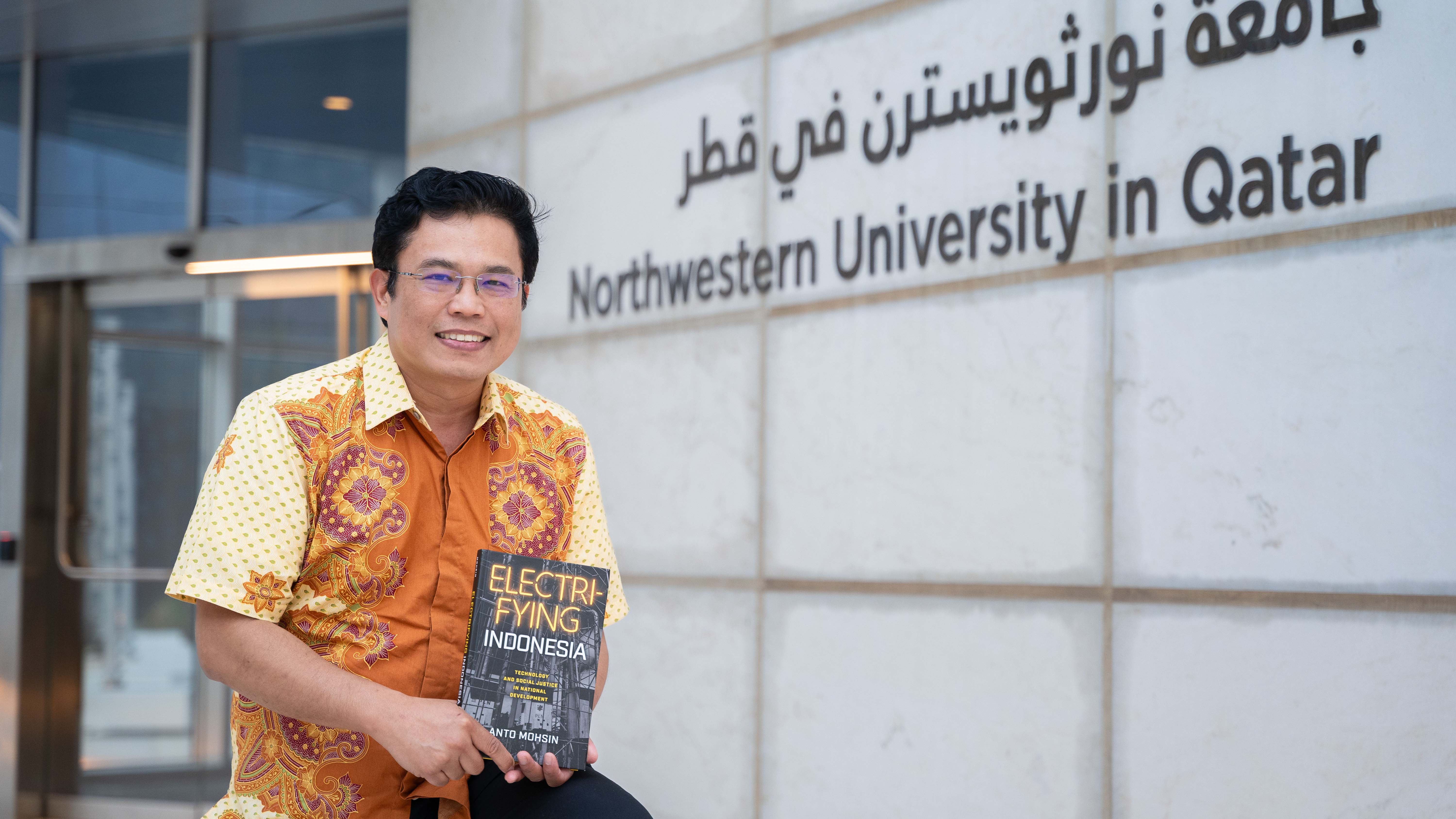 "Electrifying Indonesia" is Anto Mohsin's first book and the latest addition to Northwestern Qatar faculty’s research and scholarly productions